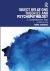 Object Relations Theories and Psychopathology : A Comprehensive Text - Book