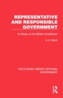 Representative and Responsible Government : An essay on the British Constitution - Book