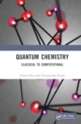 Quantum Chemistry : Classical to Computational - Book