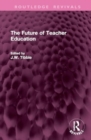 The Future of Teacher Education - Book