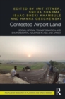 Contested Airport Land : Social-Spatial Transformation and Environmental Injustice in Asia and Africa - Book