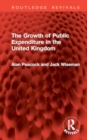 The Growth of Public Expenditure in the United Kingdom - Book