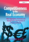 Competitiveness in the Real Economy : Value Aggregation, Economics and Management in the Provision of Goods and Services - Book
