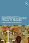 Good Governance and Economic Growth : Complimentary or Problematic? - Book
