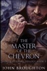 The Master Of The Chevron : Large Print Edition - Book