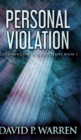 Personal Violation (Scott Winslow Legal Mysteries Book 2) - Book