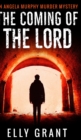 The Coming of the Lord (Angela Murphy Murder Mysteries Book 2) - Book