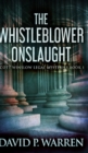The Whistleblower Onslaught (Scott Winslow Legal Mysteries Book 1) - Book