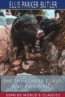 The Thin Santa Claus, and Pigs is Pigs (Esprios Classics) : Illustrated by May Wilson Preston - Book
