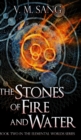 The Stones of Fire and Water (Elemental Worlds Book 2) - Book