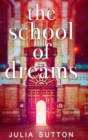 The School Of Dreams (The School Of Dreams Book 1) - Book