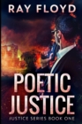 Poetic Justice : Large Print Edition - Book
