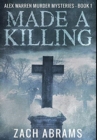 Made A Killing : Premium Hardcover Edition - Book