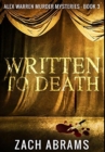 Written To Death : Premium Hardcover Edition - Book