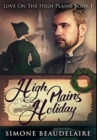 High Plains Holiday : Premium Hardcover Edition - Book