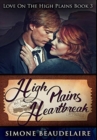 High Plains Heartbreak : Premium Hardcover Edition - Book