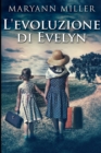 L'evoluzione di Evelyn : Edizione A Caratteri Grandi - Book