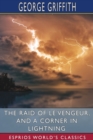 The Raid of Le Vengeur, and A Corner in Lightning (Esprios Classics) - Book