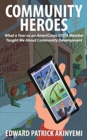 Community Heroes : What a Year as an AmeriCorps VISTA Member Taught Me about Community Development - Book
