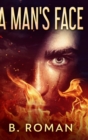 A Man's Face : Large Print Hardcover Edition - Book