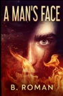 A Man's Face : Large Print Edition - Book