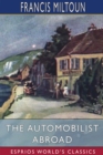 The Automobilist Abroad (Esprios Classics) - Book