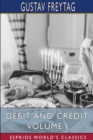 Debit and Credit, Volume I (Esprios Classics) : Translated by L. C. C. - Book