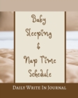 Baby Sleeping And Nap Time Schedule - Daily Write In Journal - Brown Beige Hazel Tan Caramel Sepia Coffee Chocolate - Book