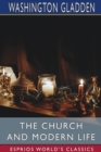 The Church and Modern Life (Esprios Classics) - Book