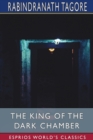 The King of the Dark Chamber (Esprios Classics) : Translated by Kshitich Chandra Sen - Book
