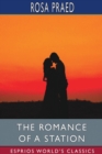 The Romance of a Station (Esprios Classics) - Book