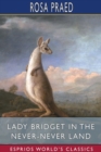 Lady Bridget in the Never-Never Land (Esprios Classics) - Book