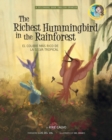 The Richest Hummingbird in the Rainforest. Bilingual English-Spanish. : Pili?s Book Club. The Adventures of Pili - Book