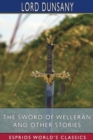 The Sword of Welleran and Other Stories (Esprios Classics) - Book