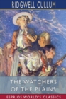The Watchers of the Plains (Esprios Classics) : A Tale of the Western Prairies - Book