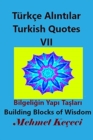 T?rk?e Al&#305;nt&#305;lar VII : Turkish Quotes VII - Book