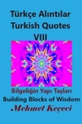 T?rk?e Al&#305;nt&#305;lar VIII : Turkish Quotes VIII - Book
