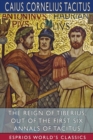 The Reign of Tiberius, Out of the First Six Annals of Tacitus (Esprios Classics) : Translated by Thomas Gordon - Book