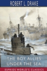 The Boy Allies Under the Sea (Esprios Classics) : The Vanishing Submarines - Book