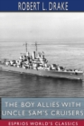 The Boy Allies with Uncle Sam's Cruisers (Esprios Classics) - Book