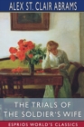 The Trials of the Soldier's Wife (Esprios Classics) : A Tale of the Second American Revolution - Book