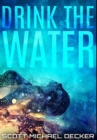 Drink The Water : Premium Hardcover Edition - Book