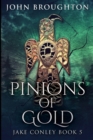 Pinions Of Gold : Large Print Edition - Book
