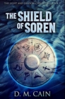 The Shield of Soren : Premium Hardcover Edition - Book