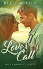 Love's Call : Large Print Hardcover Edition - Book