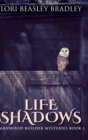 Life Shadows : Large Print Hardcover Edition - Book