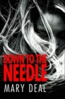 Down to the Needle : Premium Hardcover Edition - Book