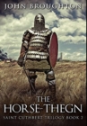 The Horse-Thegn : Premium Hardcover Edition - Book