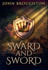 Sward And Sword : Premium Hardcover Edition - Book