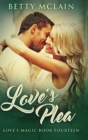 Love's Plea : Large Print Hardcover Edition - Book